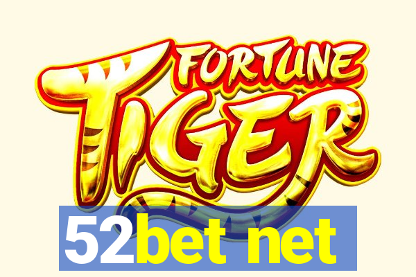 52bet net